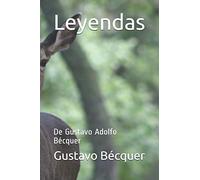 Leyendas: De Gustavo Adolfo Bécquer