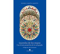 Leyendas de los mapas: Una lectura geopoética de la cartografía