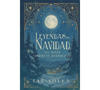 Leyendas de Navidad del Mundo: Cuentos de invierno y luz