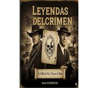 LEYENDAS DEL CRIMEN: De Billy le Kid a Françis le Belge