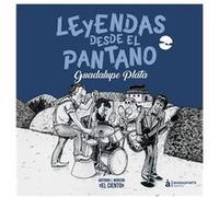 Leyendas Desde El Pantano Plata, Guadalupe (Auteur)