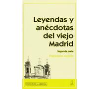 Leyendas y anécdotas del viejo Madrid (Segunda parte)
