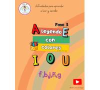 Leyendo con colores: Fase 3: Actividades para aprender a leer y escribir