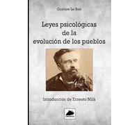 Leyes psicológicas de la evolución de los pueblos: Introducción de Ernesto Milá