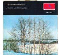 Leyetchkiss, Vladimir - My Favorite Tchaikovsky