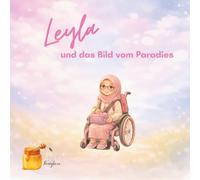 Leyla und das Bild vom Paradies