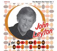 Leyton, John & the Western All Stars - Western Star Years Vol 1