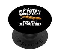 Lezard Owner Reptile Keeper No Worry Peter´s Banded Skink PopSockets PopGrip Adhésif