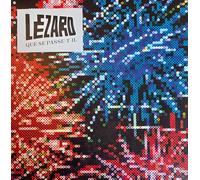Lezard - Que Se Passe-T-Il