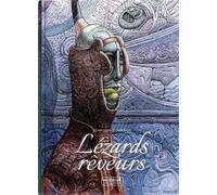 Lézards rêveurs - Jean Moebius Giraud - Moebius Production - broché - Bande dessinée