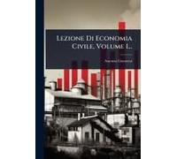 Lezione Di Economia Civile, Volume 1...