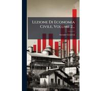 Lezione Di Economia Civile, Volume 2...