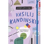 Lezioni d'arte con Vasilij Kandinsky. Con Poster. Con Adesivi