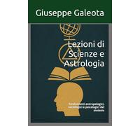 Lezioni di Scienze e Astrologia: fondamenti antropologici, sociologici e psicologici del simbolo