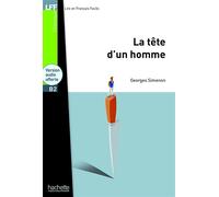 LFF - La Tête d'un homme (B2) La Tête d'un homme - LFF B2 - Georges Simenon - Hachette F.l.e. - Poche - Scolaire / Universitaire