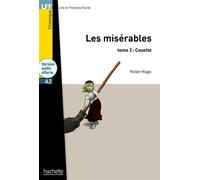 LFF - Les Misérables, tome 2 : Cosette (A2) Cosette - Livre avec un CD Mp3 - Victor Hugo - Hachette F.l.e. - Livre CD - Méthode de langue CD