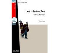 LFF - Les Misérables, tome 3 : Gavroche (B1) Victor Hugo (Auteur)