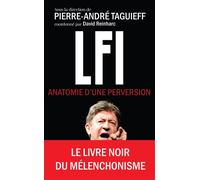 LFI - Anatomie d'une perversion - Pierre-André Taguieff - Reinharc David - broché - Essai