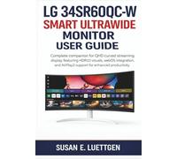 LG 34SR60QC-W Smart UltraWide Monitor User Guide: Complete companion for QHD curved streaming display featuring HDR10 visuals, webOS integration, and AirPlay2 support for enhanced productivity