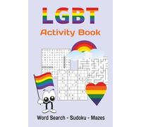 LGBT Activity Book - Word Search, Sudoku, Mazes: 120 Easy-to-Read Fun Relaxing Puzzles | Brain Games for Adults, Teens and Seniors