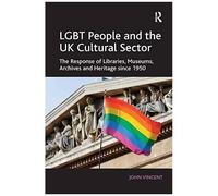 Lgbt People And The Uk Cultural Sector