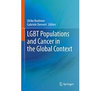 Lgbt Populations and Cancer in the Global Context