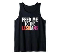 LGBT Pride Lesbienne Gay Couple Drôle Nourrir Me to The Lesbians Débardeur