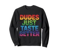 LGBT Pride Month Gay | Les mecs ont juste un goût meilleur Gay Pride Sweatshirt