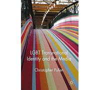Lgbt Transnational Identity And The Media