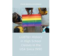 Lgbtq+ History In High School Classes In The United States Since 1990