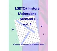 LGBTQ+ History Makers and Moments vol. 4: A Bunch of Puzzles & Activities Book