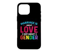 LGBTQ Marriage is About Love Gay LGBT Pride Month Coque pour iPhone 16 Pro Max