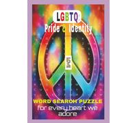 LGBTQ: Pride & Identity Word Search Puzzle Book: Easy to Read Word Searches about Love, Inclusion, Queer History, Identity and More | 6x9 Inches, 110 ... for Holidays, Vacations and Leisure Times