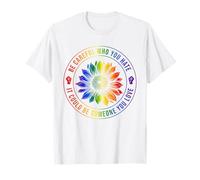 LGBTQ Soyez prudent qui vous détestez qu'il pourrait être quelqu'un que vous aimez T-Shirt