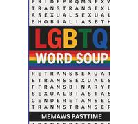 LGBTQ WORD SOUP WORD SEARCH PUZZLE BOOK: Bold, Proud, and Full of Love-One Word at a Time