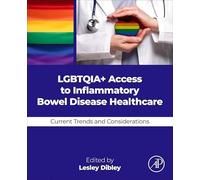 Lgbtqi Access to Inflammatory Bowel Disease Healthcare: Current Trends and Considerations