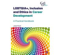 LGBTQI Inclusion and Ethics in Career Development A practical handbook - Josie Finch - Trotman - ebook (ePub) - Livre