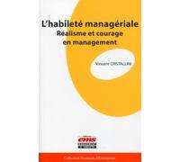L'habileté managériale Réalisme et courage en management - Vincent Cristallini - Ems Management Et Societes - broché - Etude