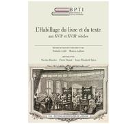 L'habillage Du Livre Et Du Texte Aux Xviie Et Xviiie Siècles