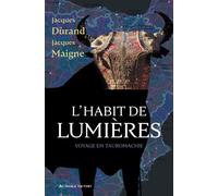 L'habit de lumières - Jacques Durand - Au diable vauvert - broché - Guide