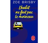 L'habit ne fait pas le moineau Zoe Brisby (Auteur)