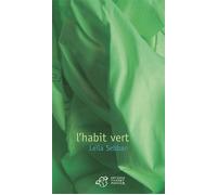L'habit vert - Leïla Sebbar - Thierry Magnier Eds - broché - Roman