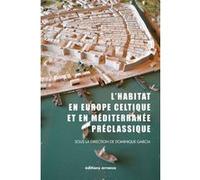 L'habitat en Europe celtique et en Méditerranée préclassique: Domaines urbains
