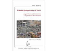 L'habitat menaçant ruine au Maroc(HMR) Les procédures administratives à l'épreuve des effondrements - Imane Bennani - L'harmattan - broché - Essai