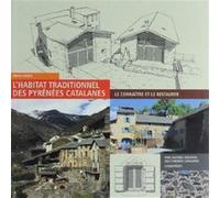L'habitat traditionnel des Pyrénées catalanes Bruno Morin (Auteur)