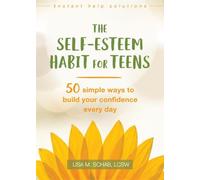 L'habitude de l'estime de soi pour les adolescents
