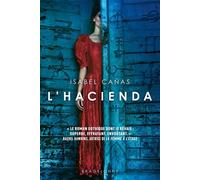 L'Hacienda - Cañas Isabel - Bragelonne - broché - Roman
