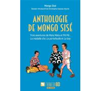 L'HARMATTAN Anthologie de Mongo Sisé : Trois aventures de Mata Mata et Pili Pili : La médaille d'or, Le portefeuille et Le boy