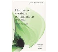 L'Harmonie Classique Et Romantique (1750-1900). Elements Et Evolution