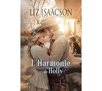 L'Harmonie de Holly: Romance chrétien de cowboys et saga familiale des Glover